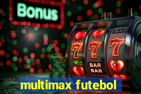 multimax futebol